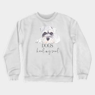 DOGS Heal my Soul - Schnauzer Crewneck Sweatshirt